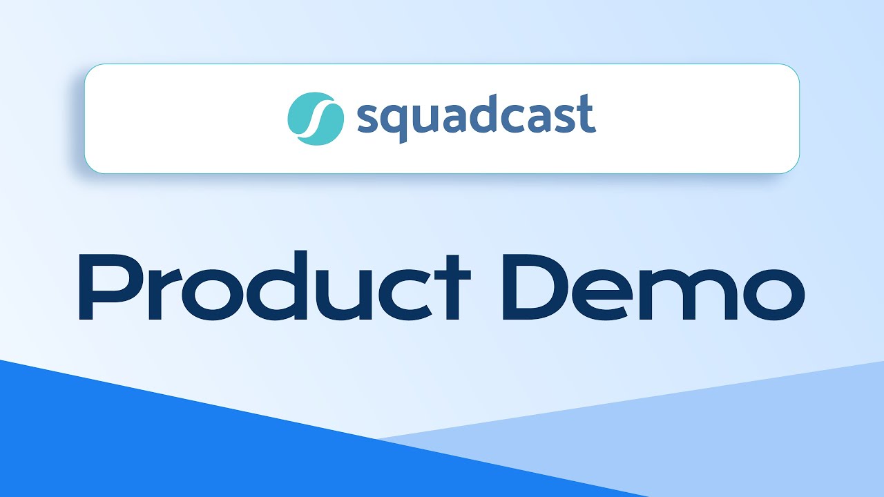 Squadcast Product Demo