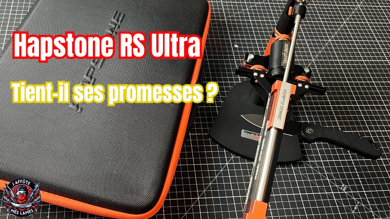 Hapstone RS Ultra : ce système d’affûtage guidé tient-il ses promesses ?