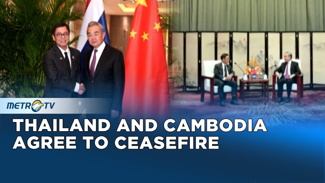 China Brokers Ceasefire as Thailand and Cambodia Agree to Border Truce