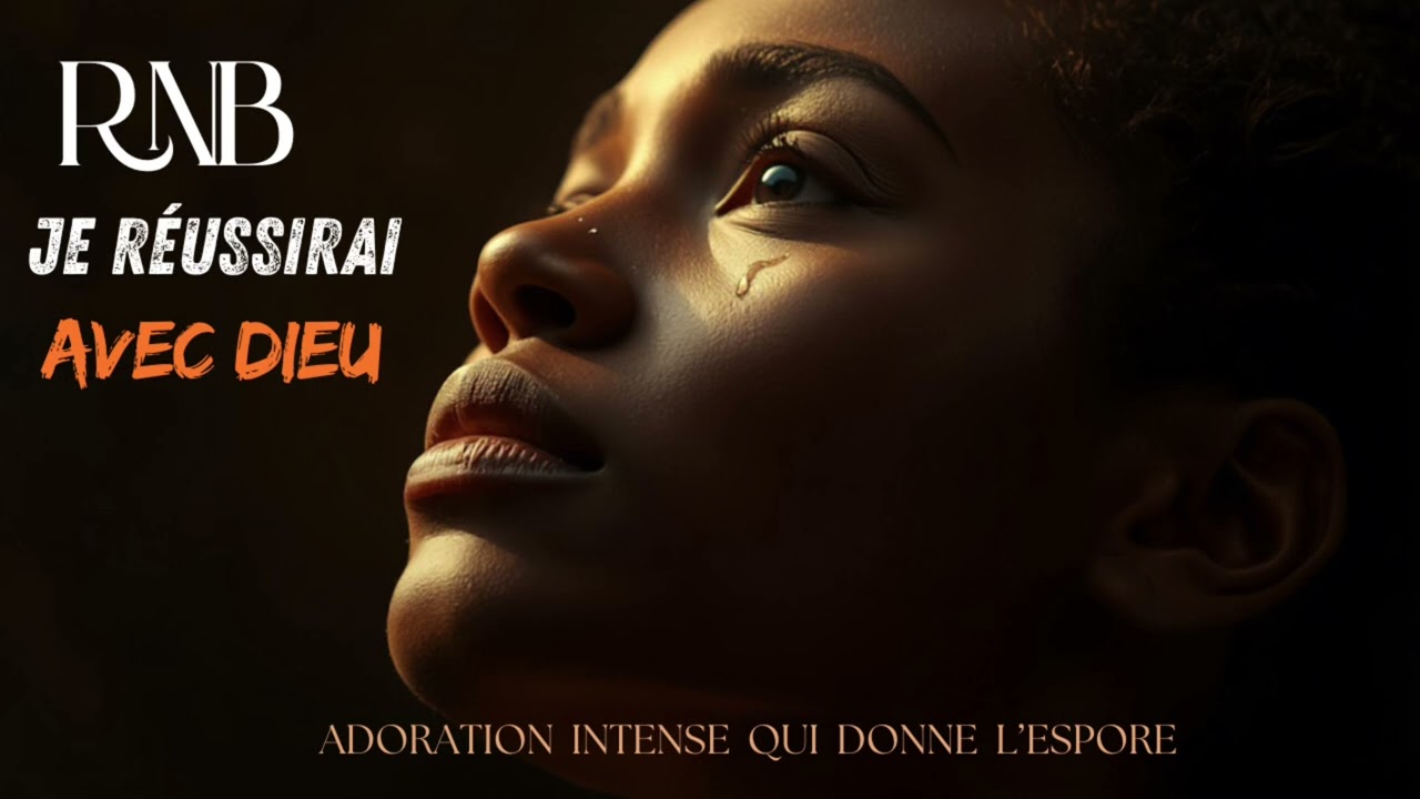 R&B WORSHIP – JE RÉUSSIRAI AVEC DIEU | Louange Prophétique de Paix et Victoire