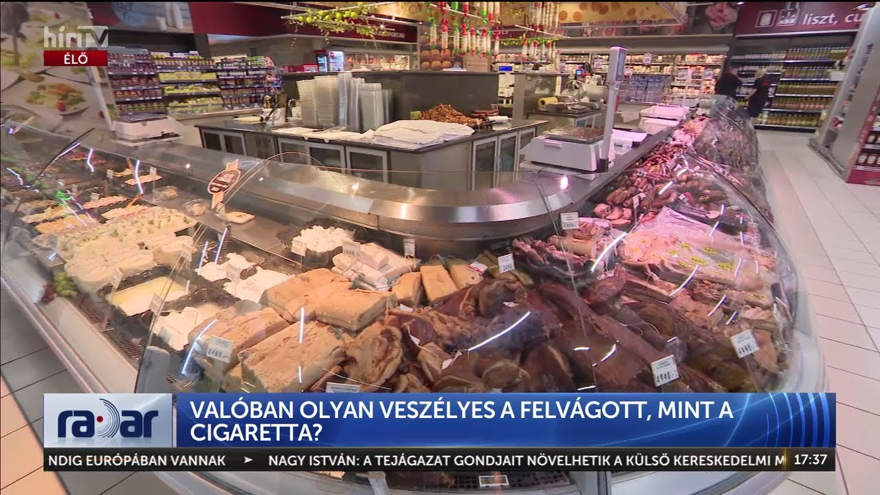 Valóban olyan veszélyes a felvágott, mint a cigaretta? - HírTV