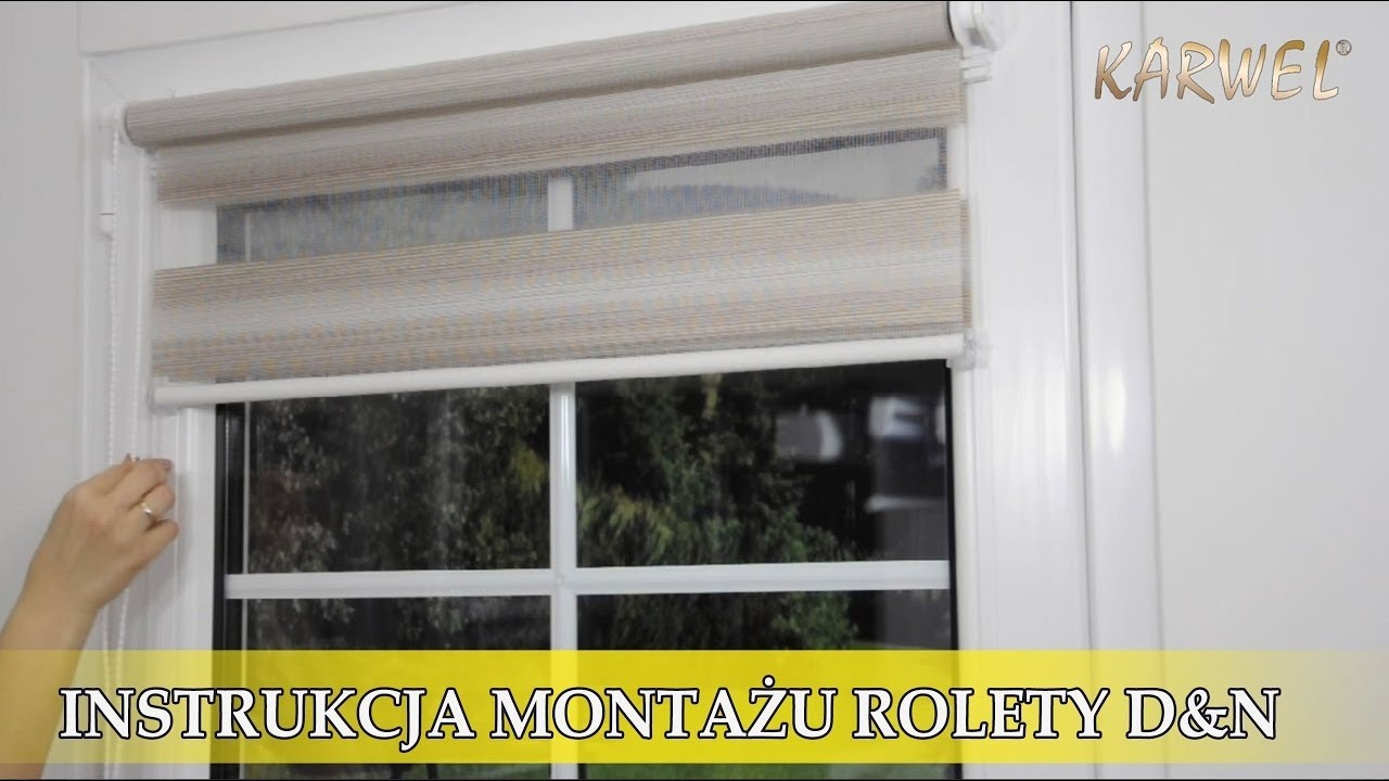 Instrukcja montażu rolety dzień-noc KARWEL