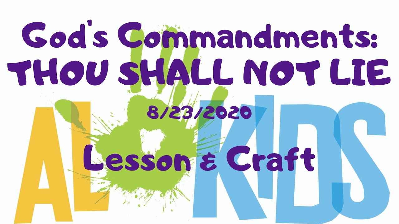 AL Kids Lesson & Craft - God's Commandments: Thou Shall Not Lie