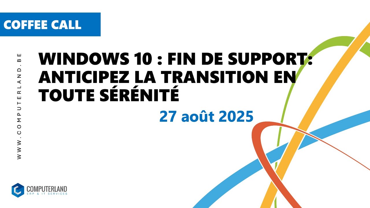 Webinaire : Windows 10 : Fin de Support – Anticipez la transition en toute sérénité