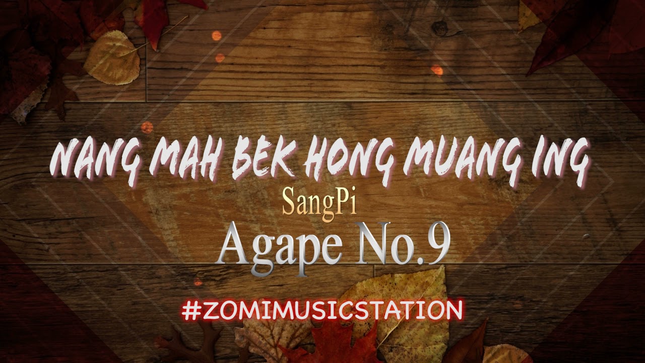 Nang Mah Bek Hong Muang Ing / Sang Pi / #agapeno9 - ZOMIMUSICSTATION
