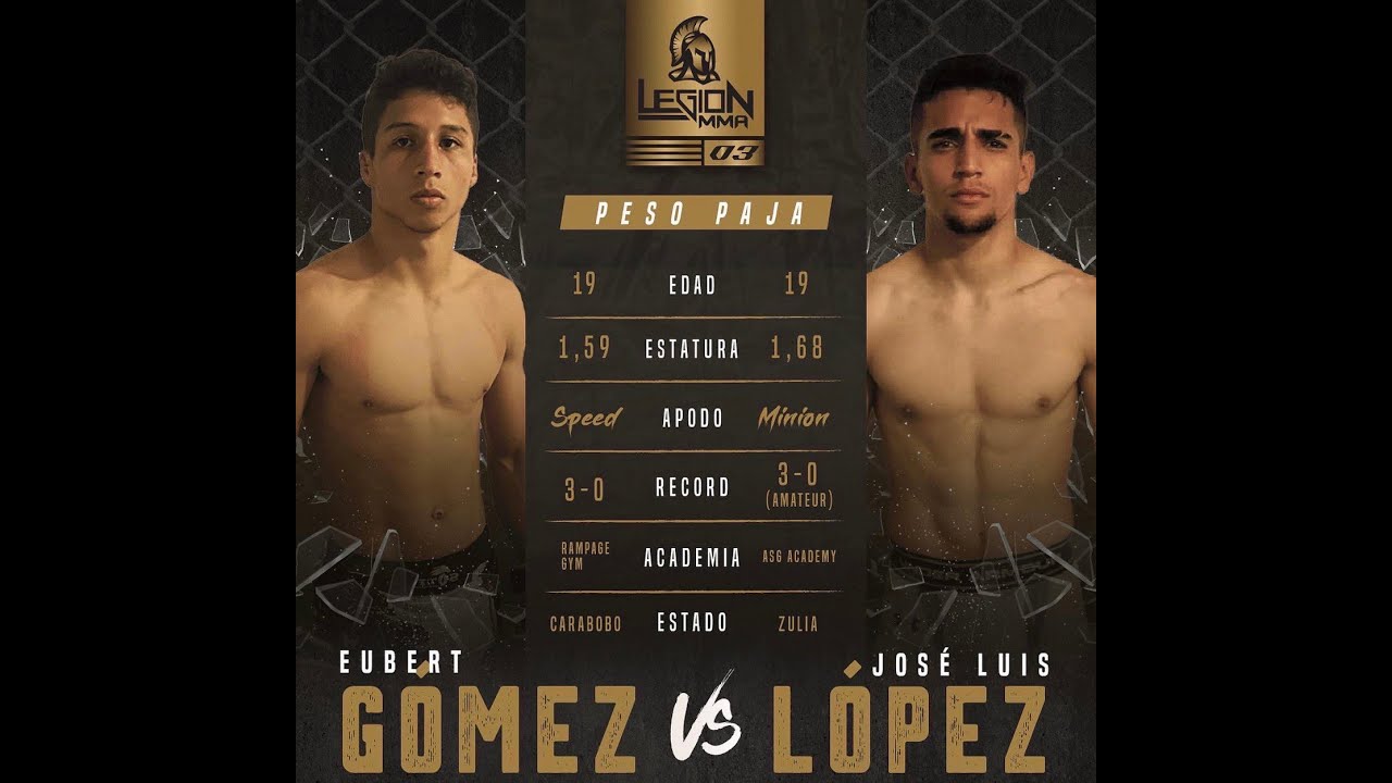 EUBERT GÓMEZ VS JOSÉ LUIS LÓPEZ  -  LEGIÓN MMA