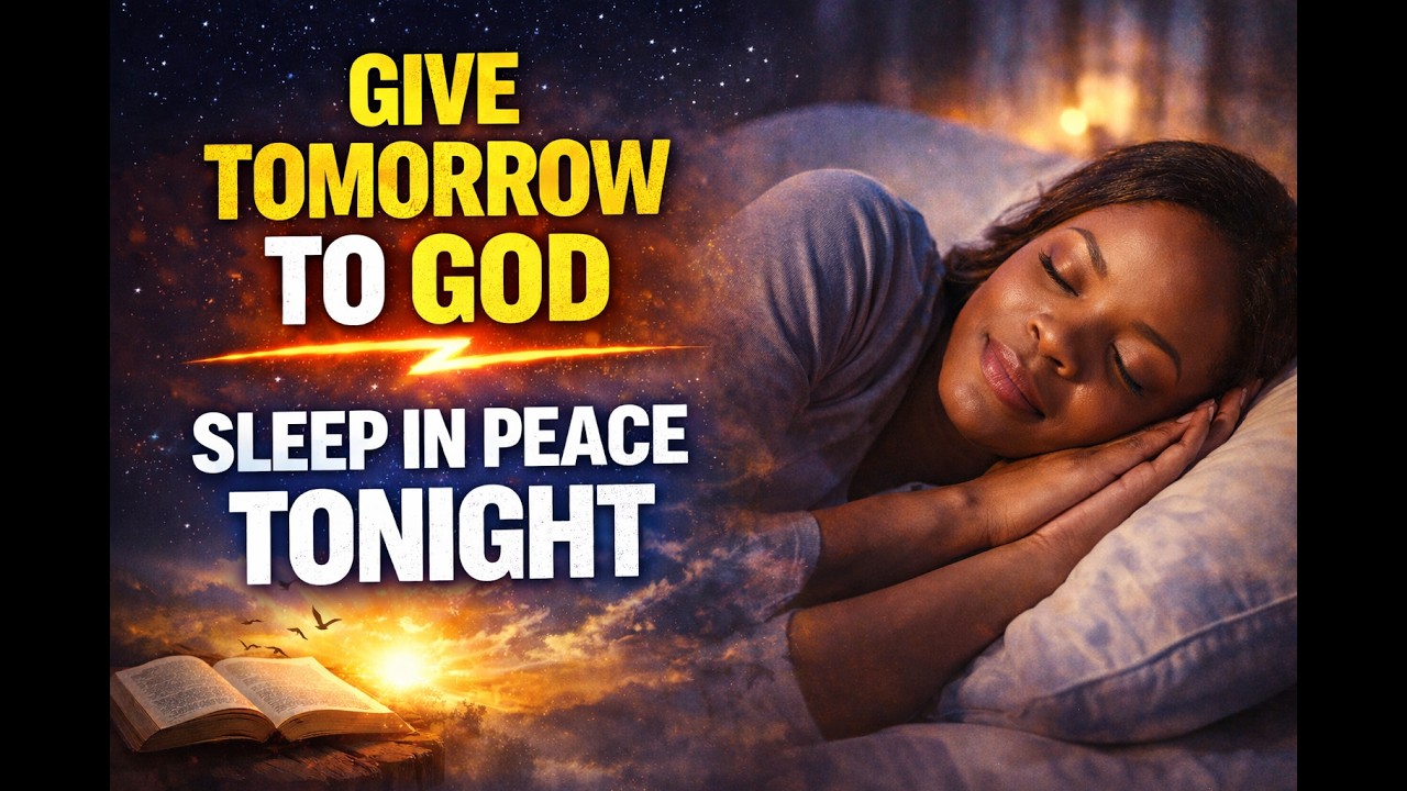 Evening Prayer:Trusting God while Sleeping
