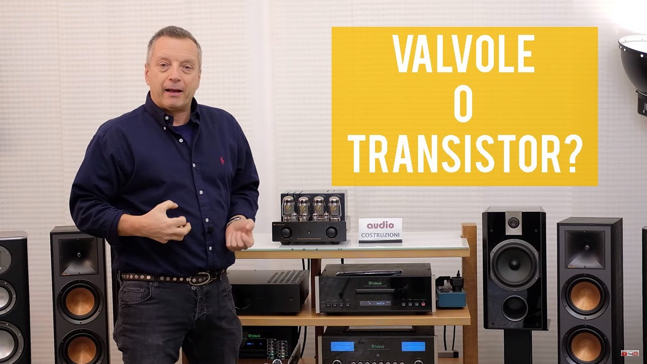 VALVOLE O TRANSISTOR? IL DILEMMA