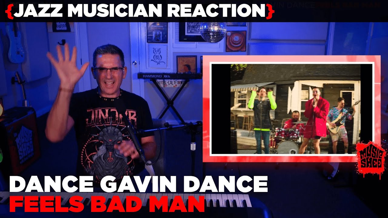 Jazz Musician REACTS | Dance Gavin Dance "Feels Bad Man" | MUSIC SHED EP302