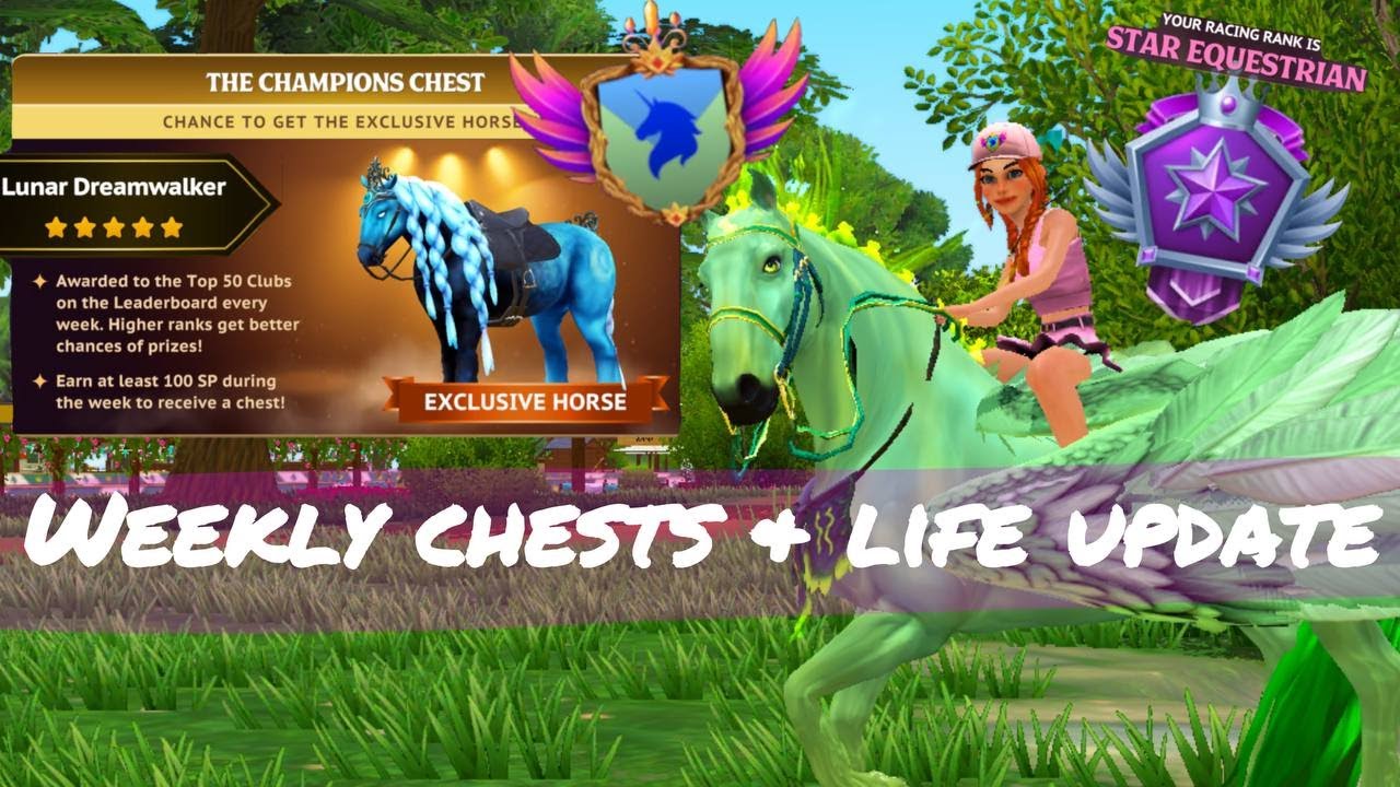 Weekly Chests + LIfe Update ~ Star Equestrian [21]