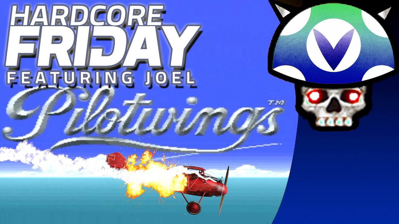 [Vinesauce] Joel - Hardcore Fridays: Pilotwings