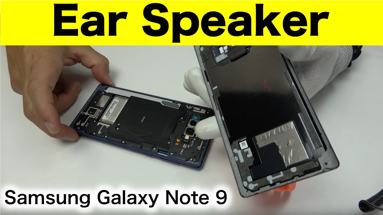 Samsung Galaxy Note 9 Earpiece Replacement