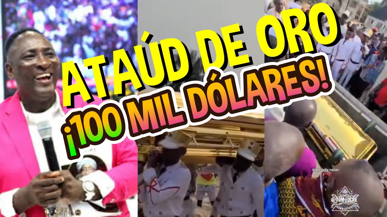 &ldquo;El funeral m&aacute;s pol&eacute;mico de Nigeria: ata&uacute;d de oro valuado en millones&rdquo;