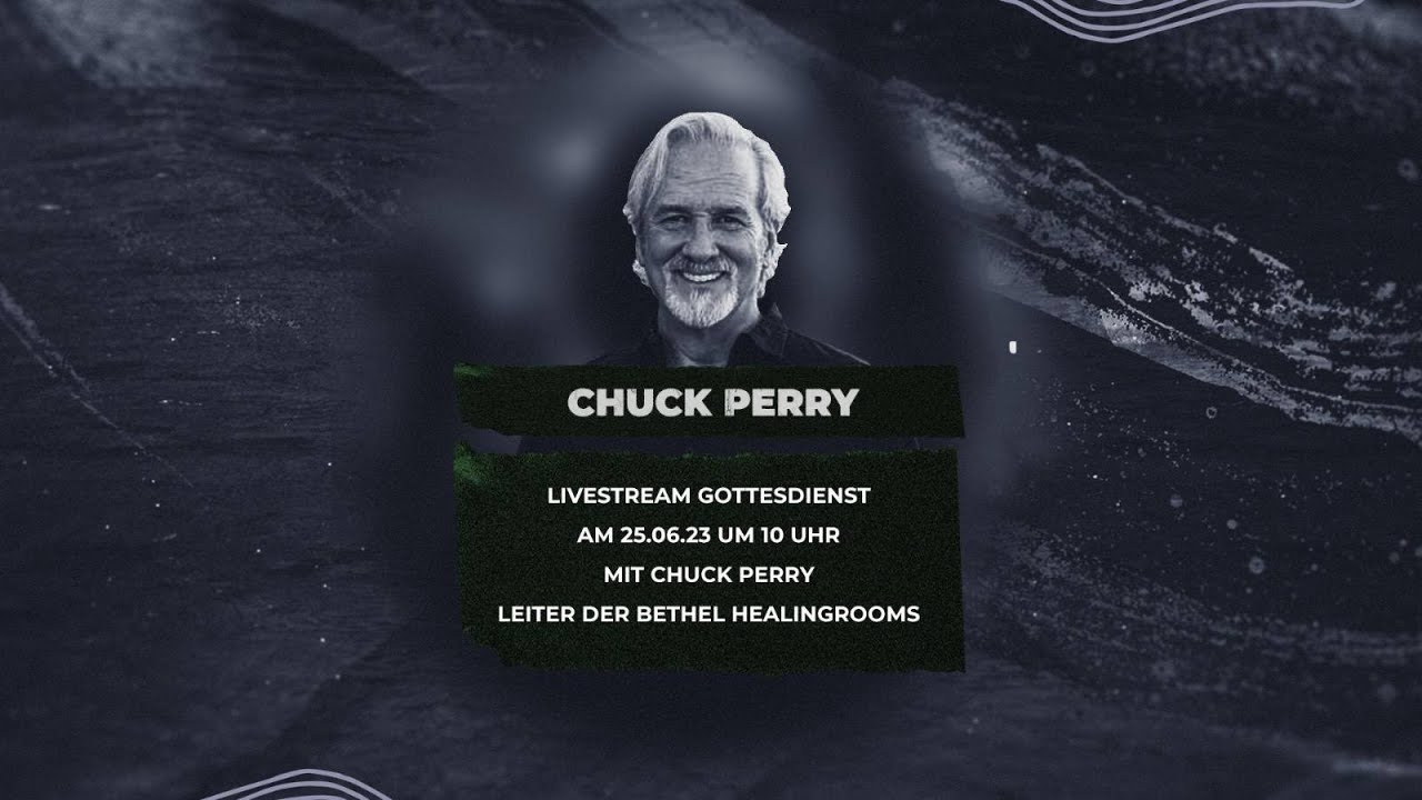 25.06.23 | Chuck Parry | Heilungstage | EFG Freilassing