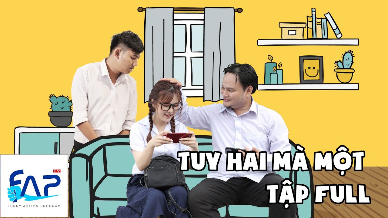 Tuy Hai Mà Một - Tập Full | FAPTV
