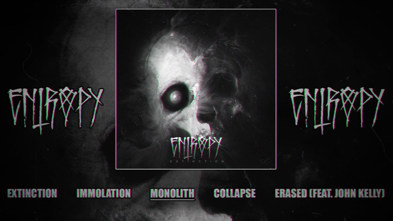 ENTROPY - EXTINCTION (FULL EP STREAM 2018)