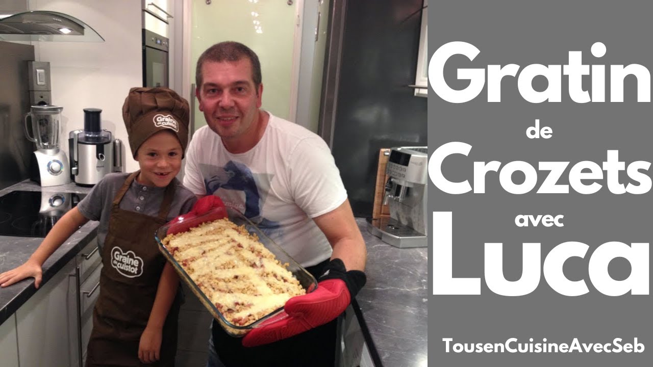 Gratin de crozets recette en duo avec Luca (Tous en cuisine avec Seb)