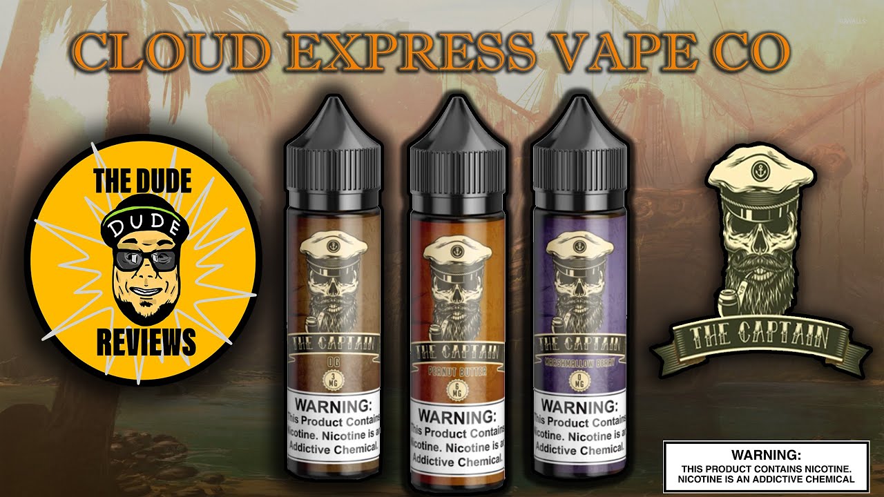 The Captain E-Liquids by Cloud Express Vape Co.| Full Line Review