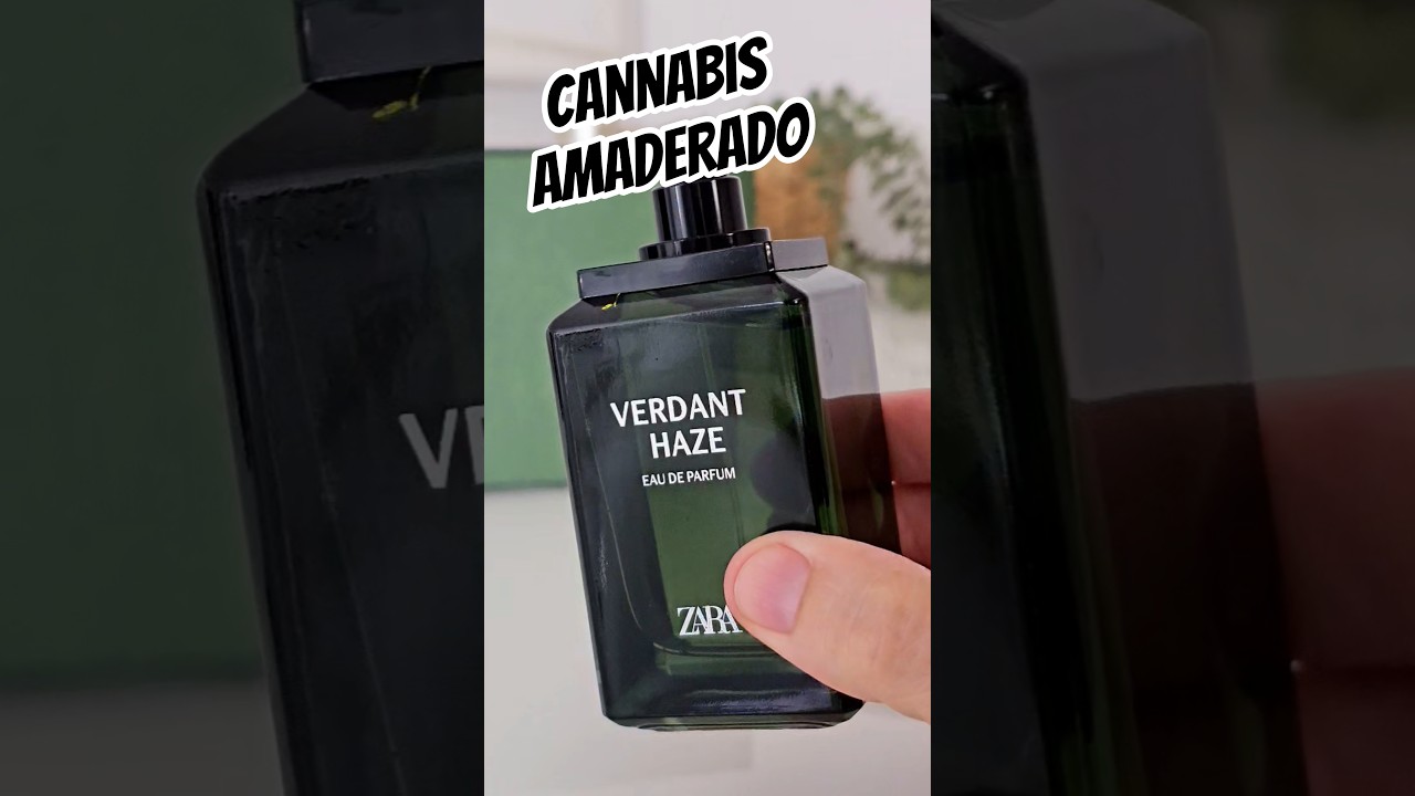 VERDANT HAZE el perfume de Zara con cannabis y un toque amaderado, no te pierdas su pr&oacute;xima rese&ntilde;a.