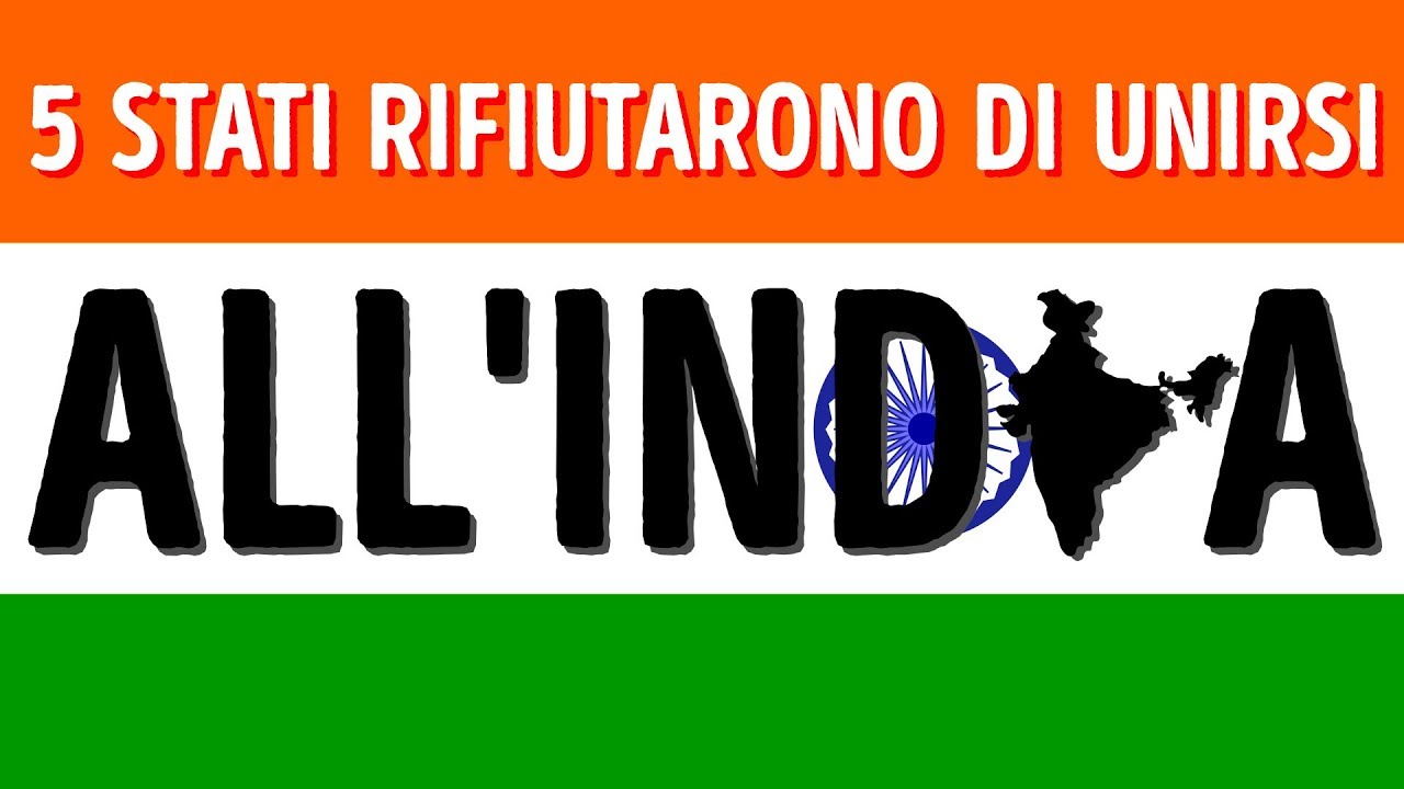 5 Stati Che Rifiutarono Di Unirsi All'India