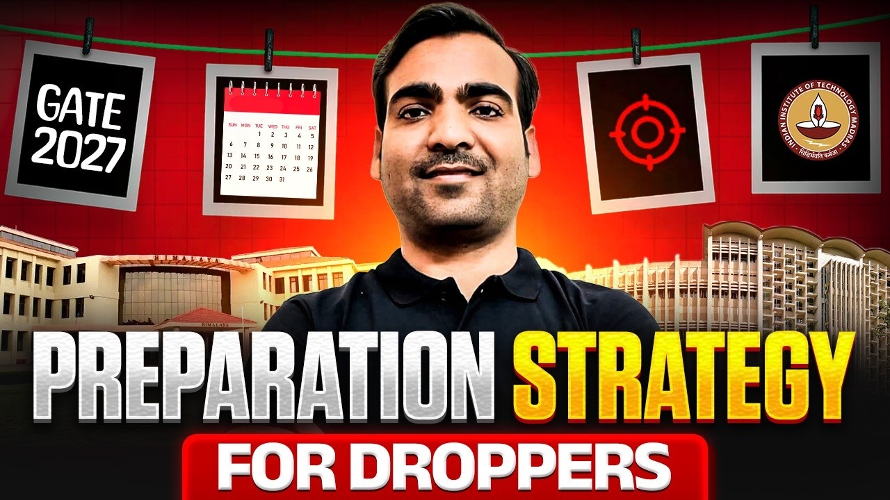 GATE 2027 Strategy for Droppers | How to Crack GATE Exam in One Year | Complete Preparation Strategy
