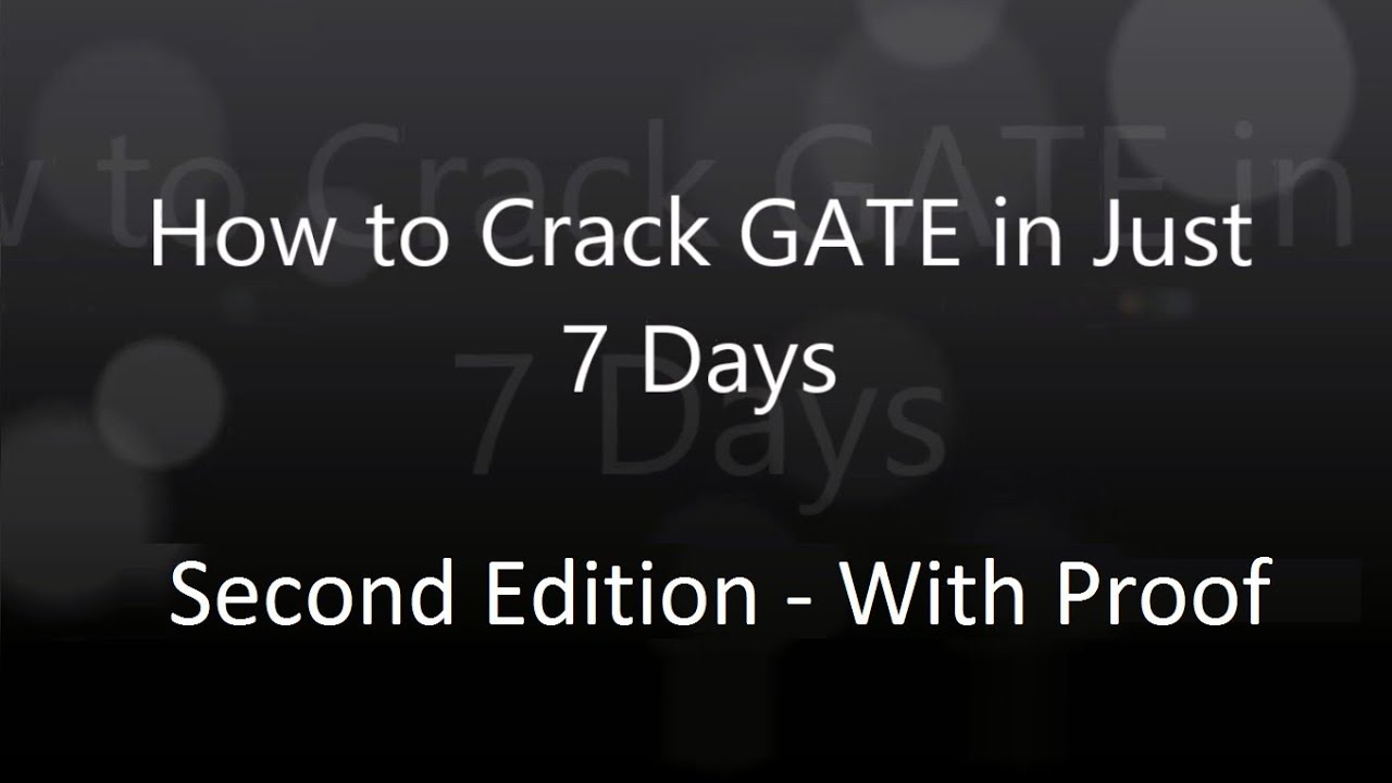 How to Crack GATE in 7 Days, My GATE Exam Preparation Strategy.