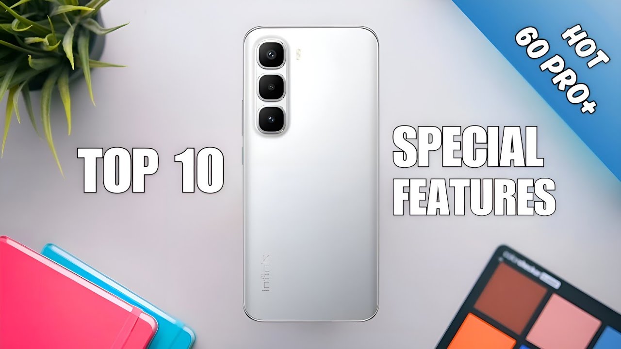 Infinix Hot 60 Pro Plus Top 10 Special Features | Ai Features 