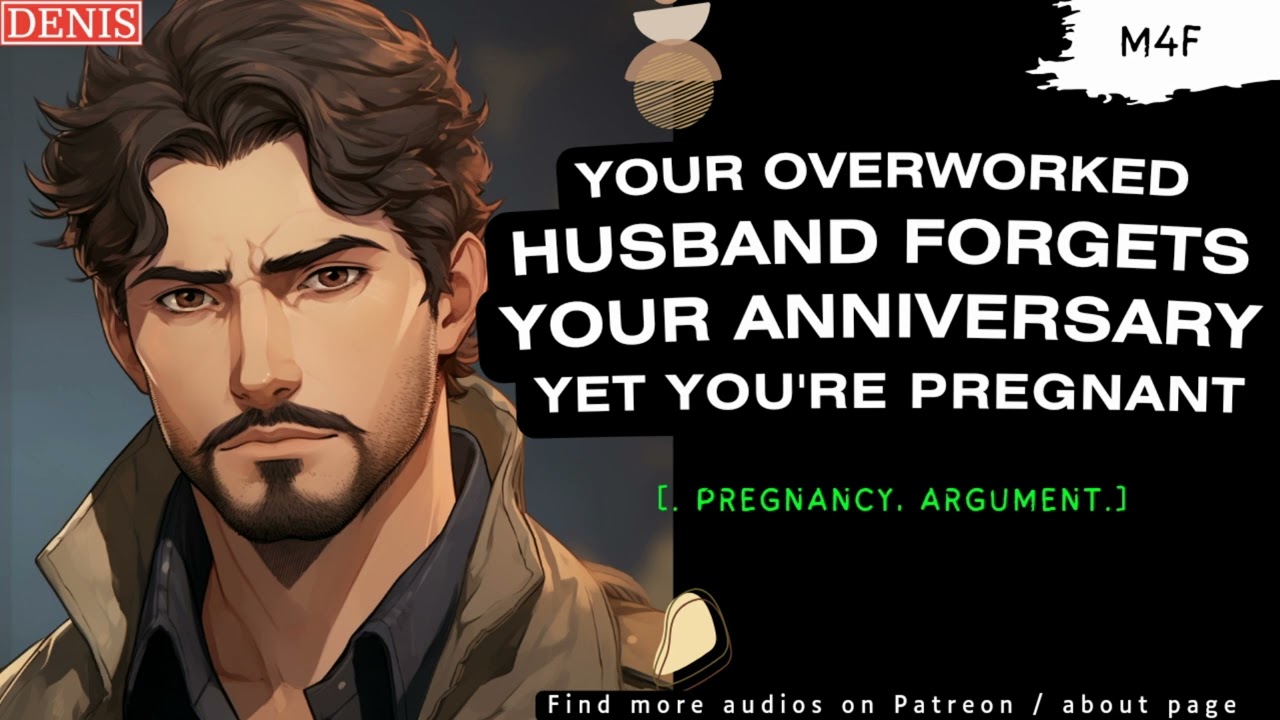 [ASMR][Pregnancy] Your overworked Husband forgets your anniversary. [Audio Roleplay]