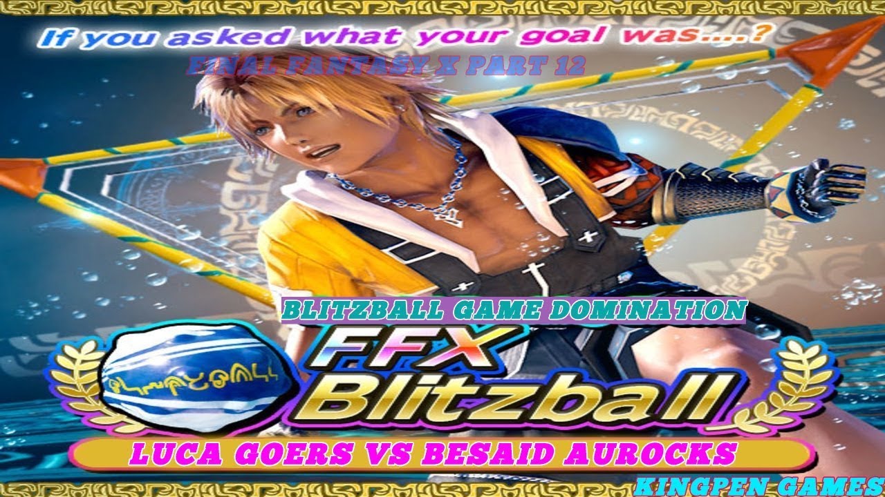 Final Fantasy X How To Dominate The First Blitzball Game vs Luca Goers
