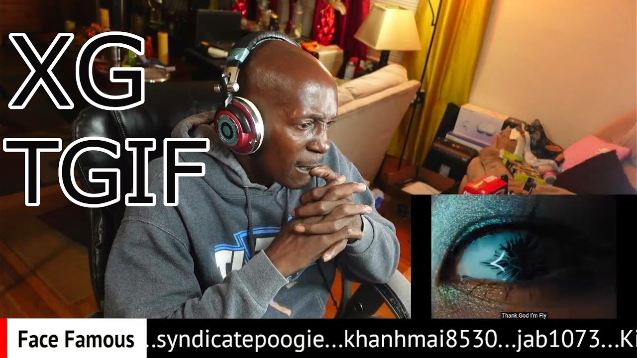 Face Famous Reactions XG TGIF reaction