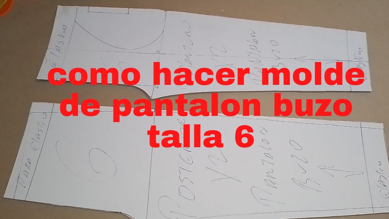 COMO HACER PATRON DE PANTALÓN BUZO T/6