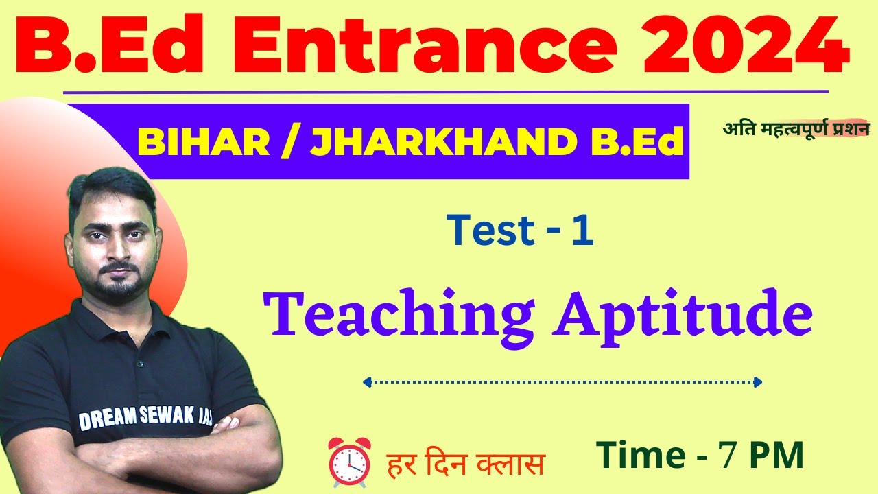 Teaching Aptitude / TLE | B.Ed Entrance Exam 2024 | Bihar & Jharkhand | Test 1 | Top Questions