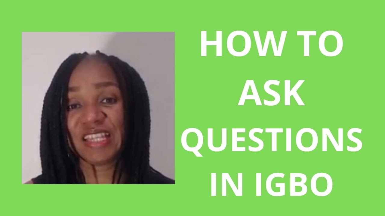 How to ask questions in Igbo