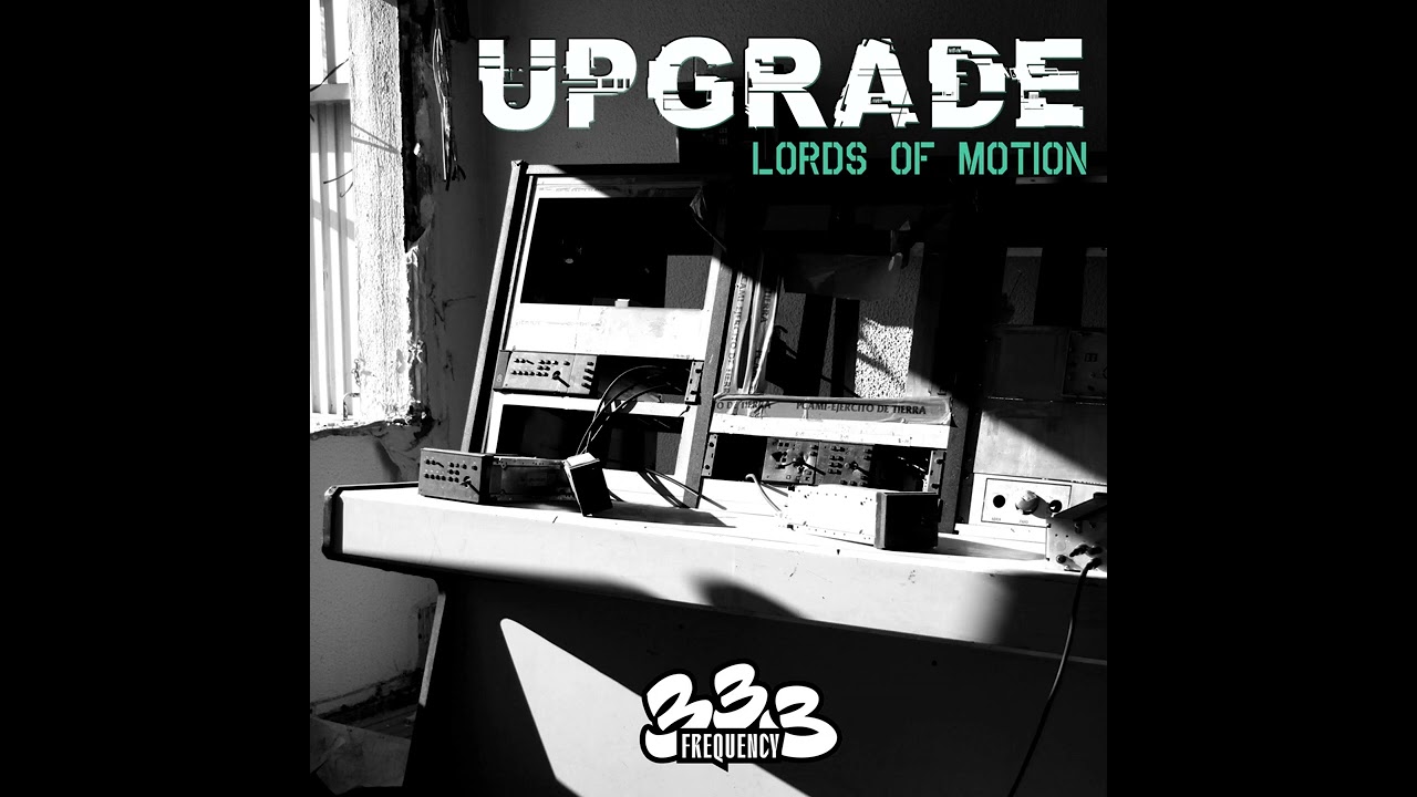 Lords Of Motion - Upgrade (Original Mix)