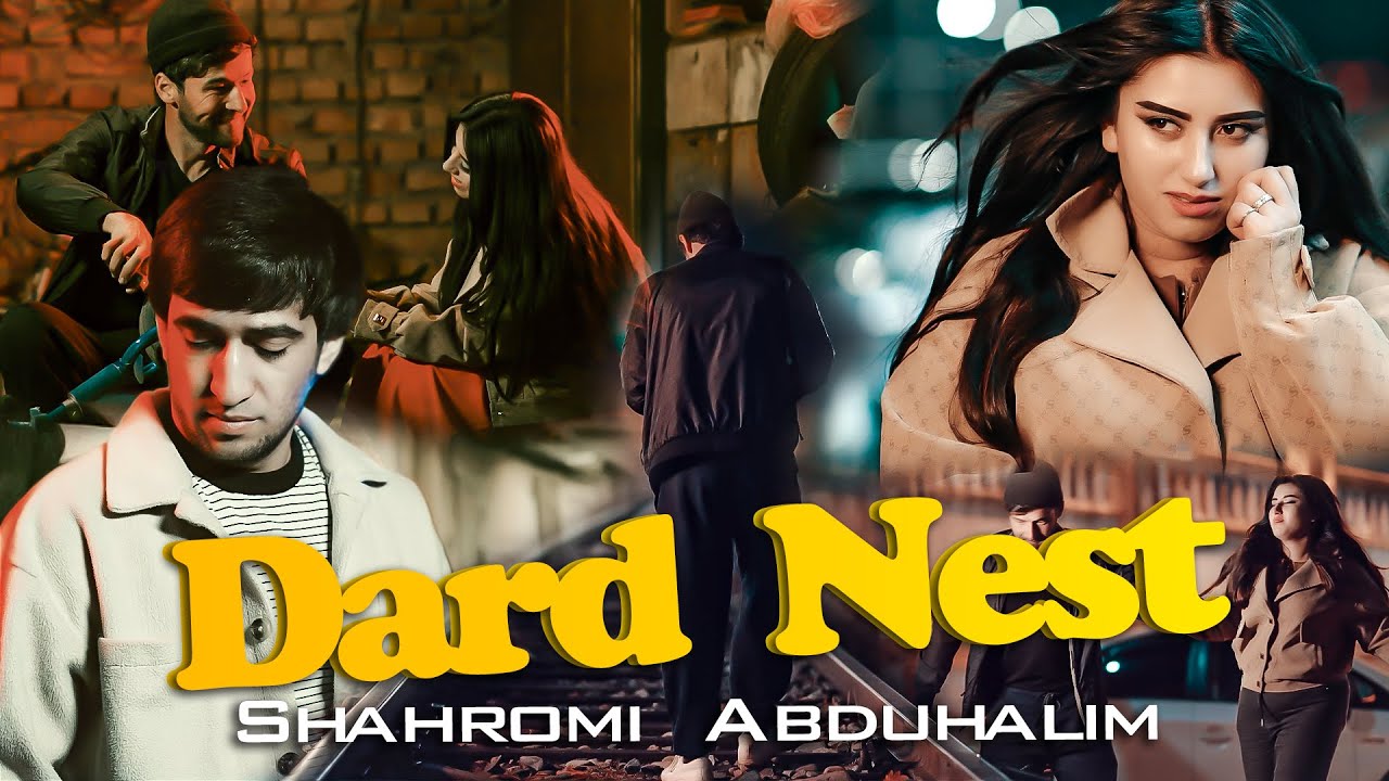 SHAHROMI ABDUHALIM | Dard Nest.| Klip 2026