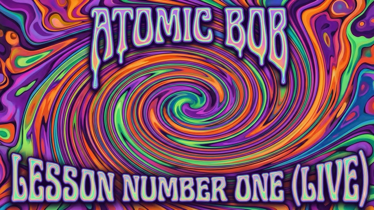 Atomic Bob - Lesson Number One (Live) Side 2a