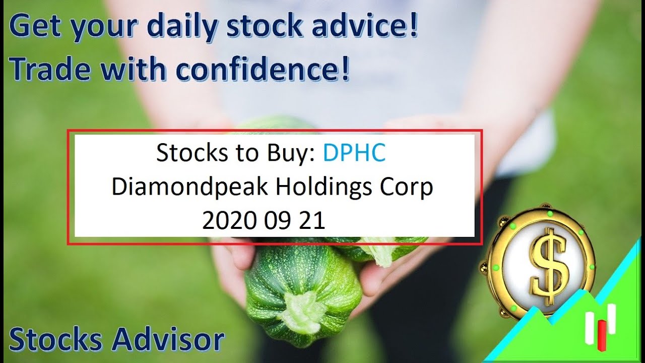 Stocks to Buy: DPHC Diamondpeak Holdings Corp 2020 09 21