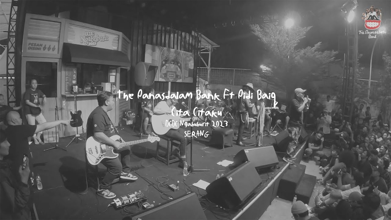 The Panasdalam Bank Ft Pidi Baiq Cita Citaku Live At Serang