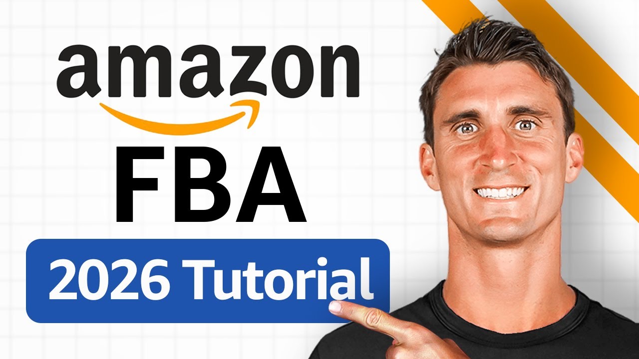 Amazon FBA For Beginners 2026 (Step by Step Tutorial)
