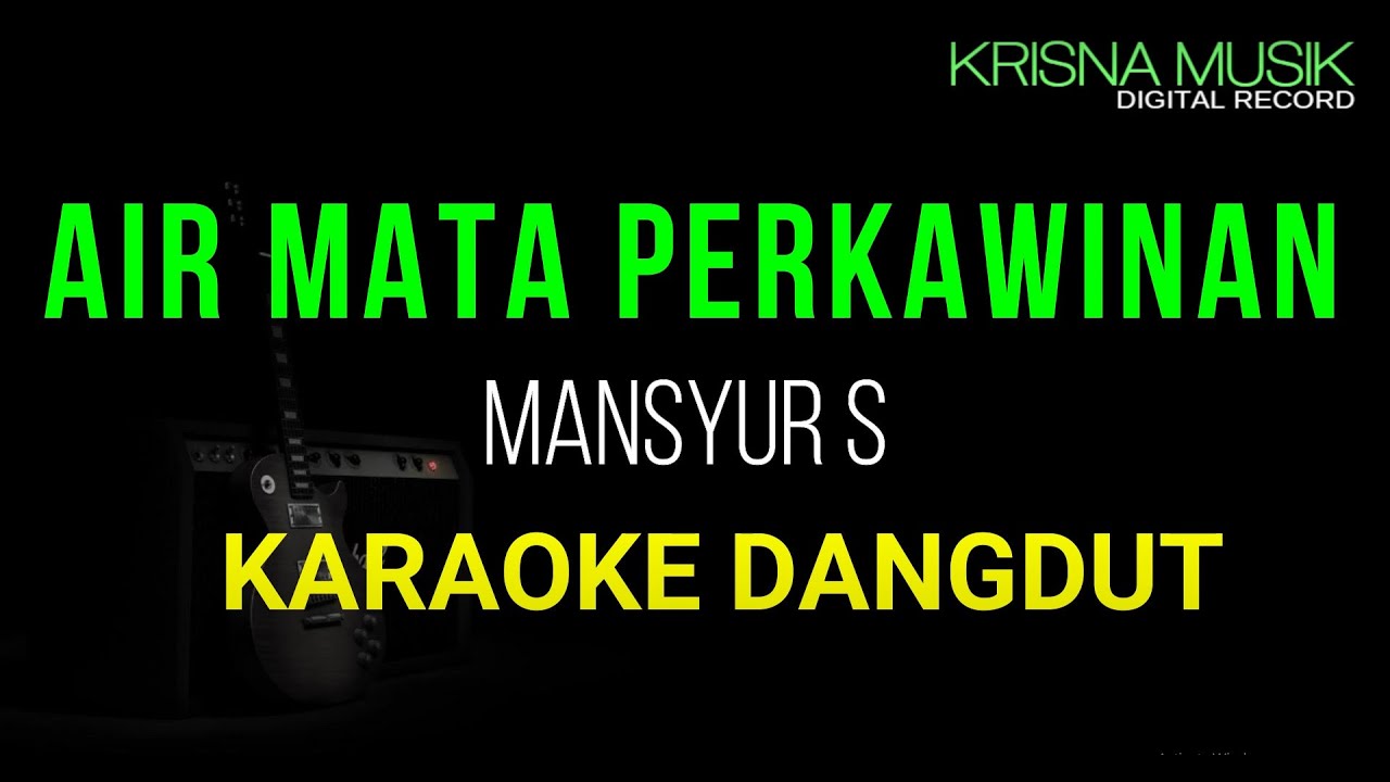 AIR MATA PERKAWINAN KARAOKE DANGDUT ORIGINAL HD AUDIO