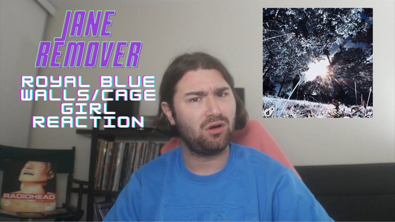 New Single Reactions: Jane Remover - Royal Blue Walls / Cage Girl