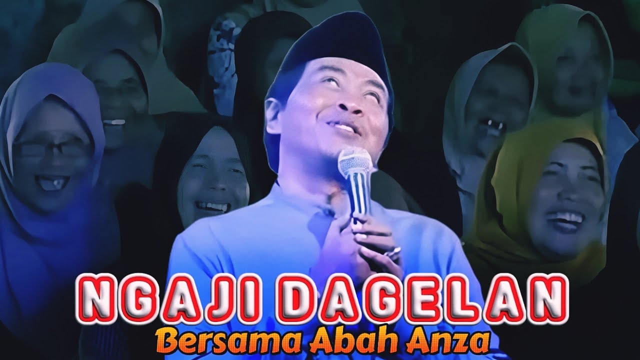 BANSER KENA ROASTING - PENGAJIAN LUCU ABAH ANZA KH ANWAR ZAHID