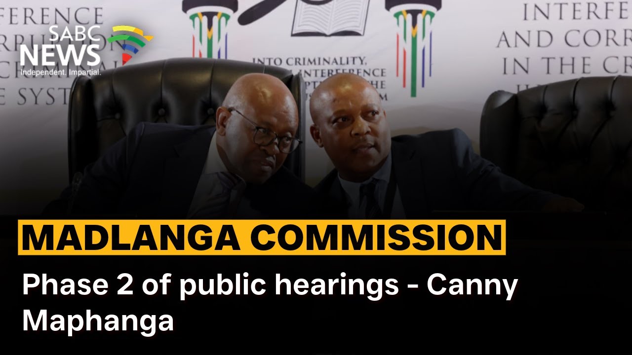 Madlanga Commission | Phase 2 of public hearings - Canny Maphanga