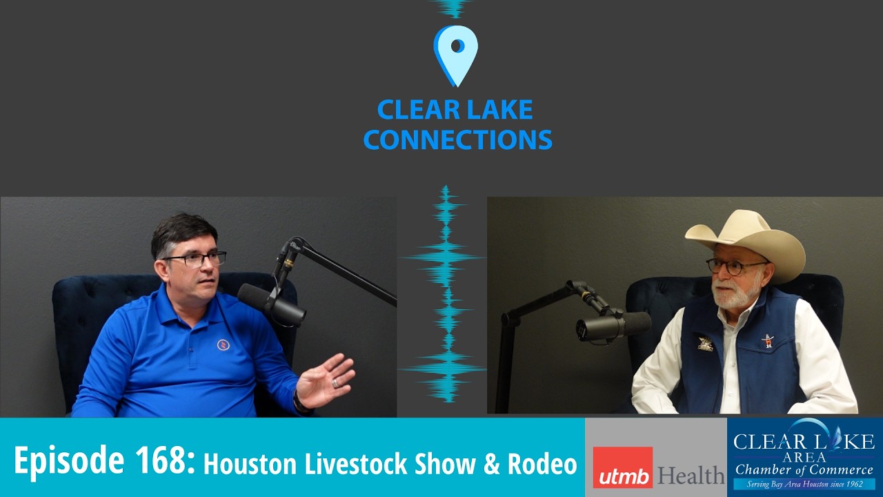 Clear Lake Connections Podcast Episode 168 Houston Livestock Show & Rodeo