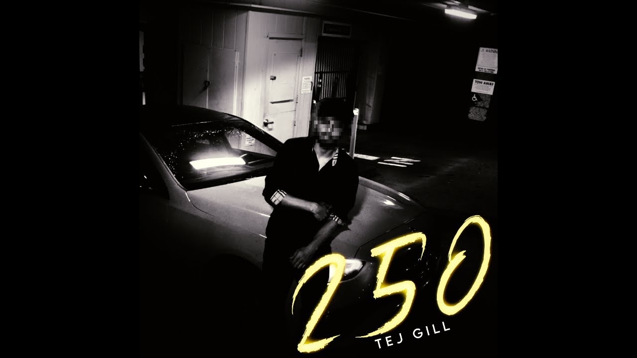 250 ( Official Video ) Tej Gill | Latest Punjabi Song