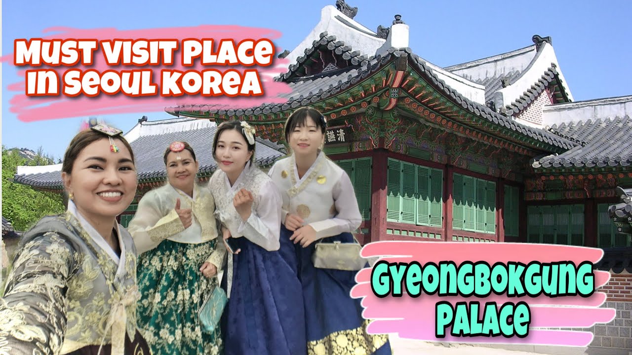 Must Visit Place in Seoul Korea (Gyeongbokgung Palace)