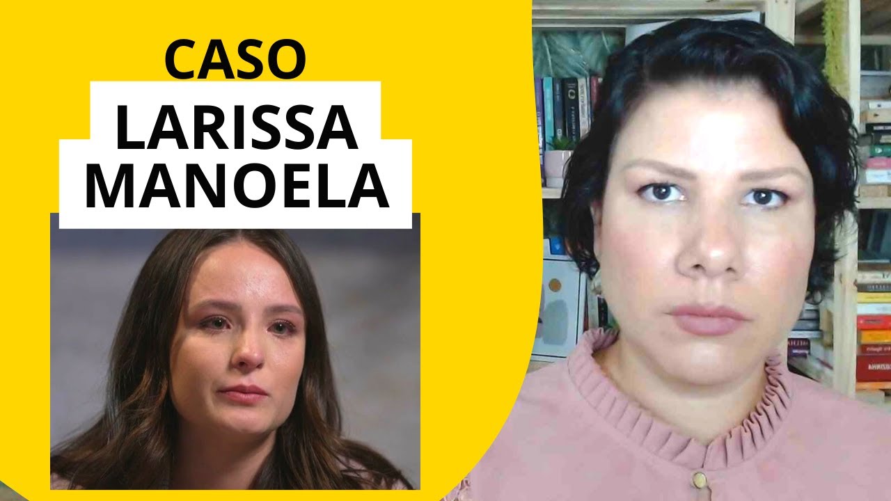 CASO LARISSA MANOELA