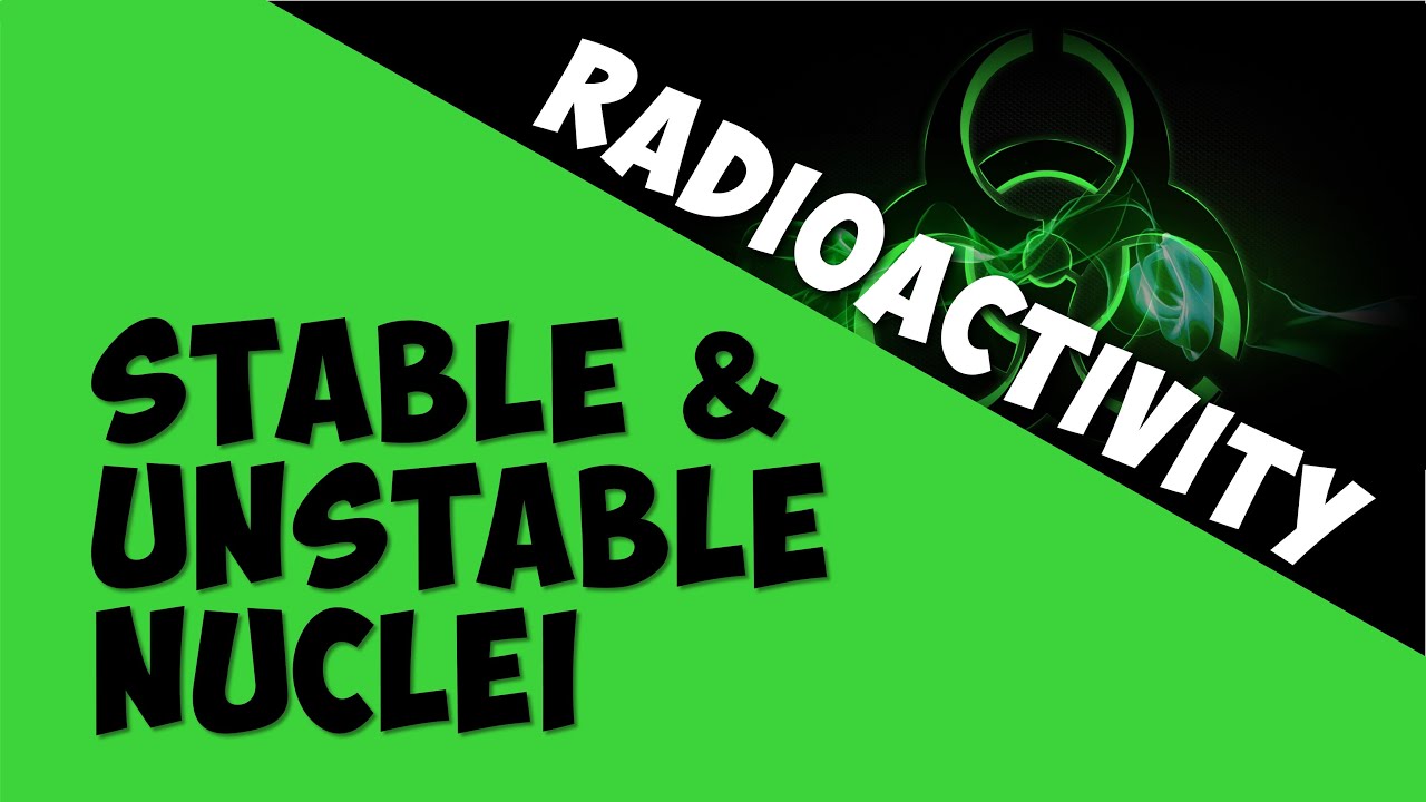 Stable & Unstable Nuclei | Radioactivity | Physics | AddyESchool