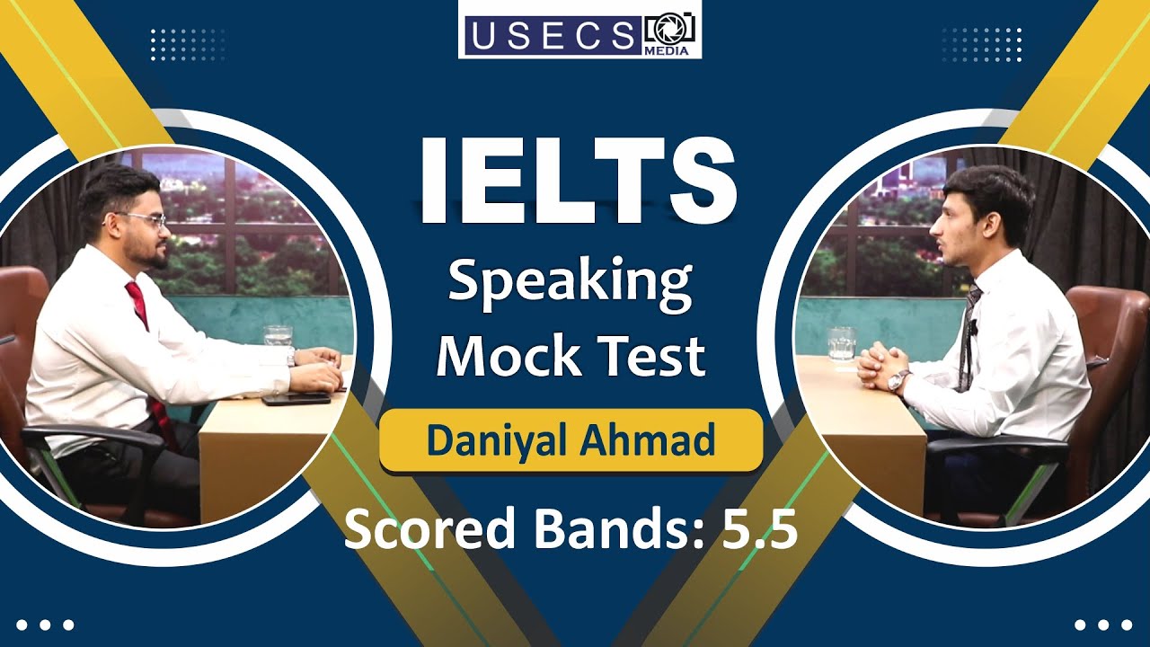 IELTS Mock Test  | Daniyal Ahmad | Band Score 5.5