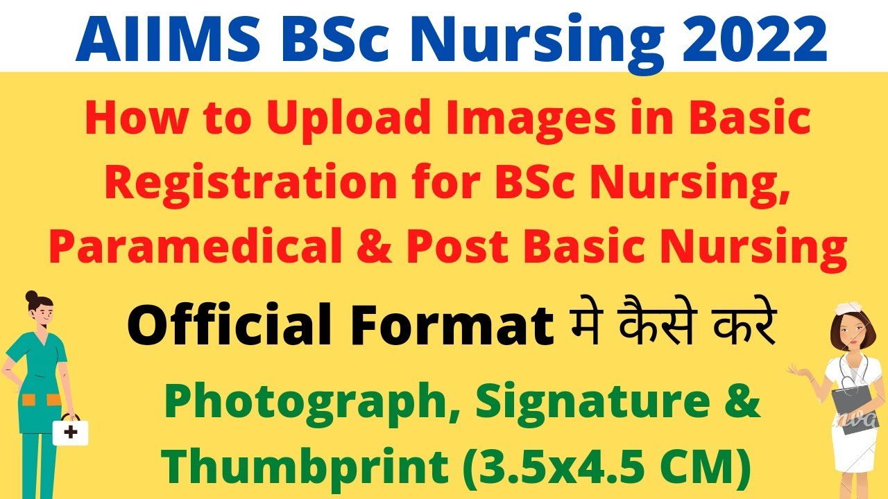 AIIMS BSc Nursing & Paramedical 2023 | How to Upload Images in Application Form in Proper Format